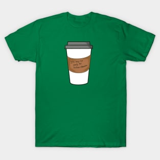 It’s Way Too Early for Human Interaction T-Shirt